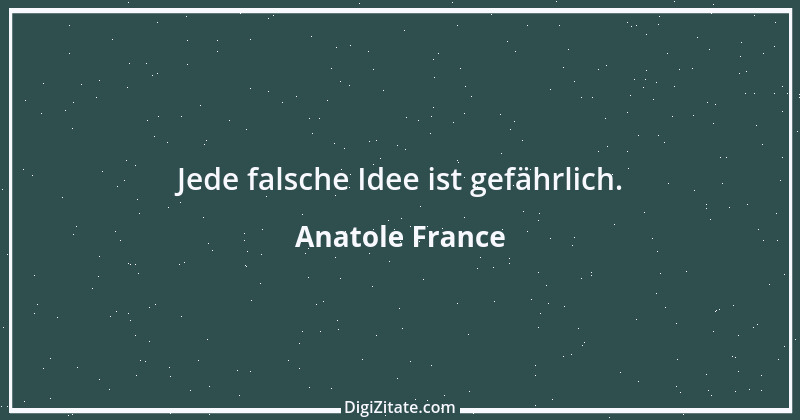 Zitat von Anatole France 109