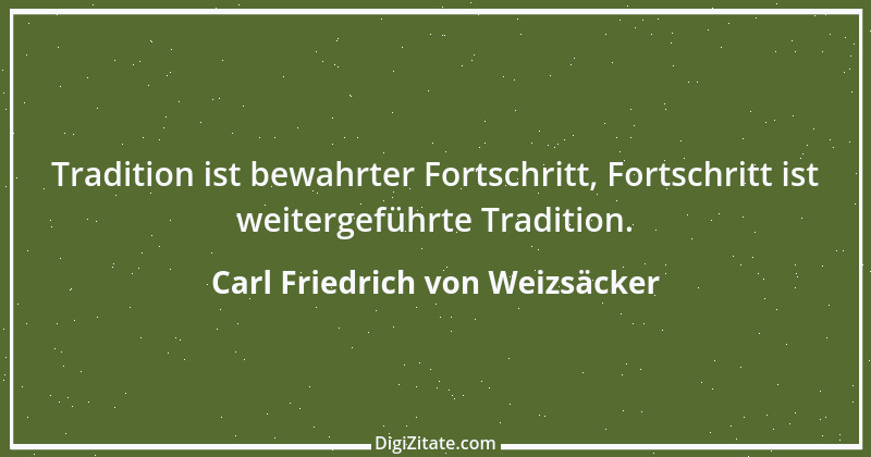 Zitat von Carl Friedrich von Weizsäcker 3