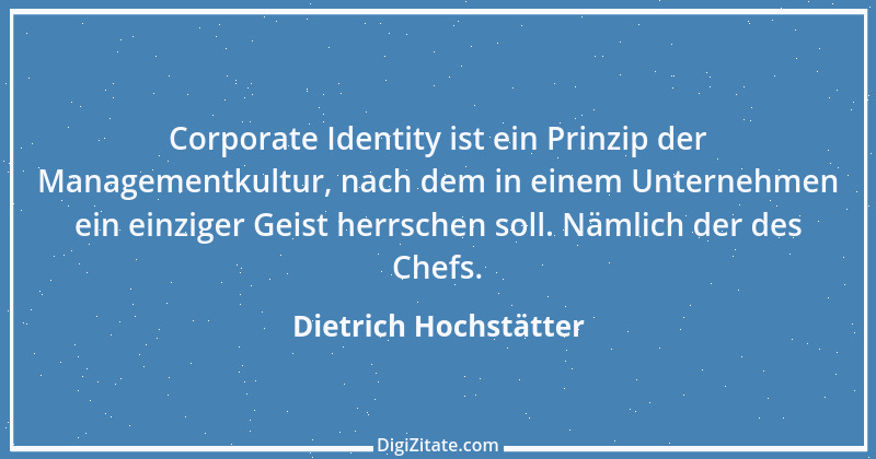 Zitat von Dietrich Hochstätter 1