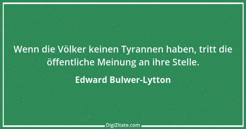 Zitat von Edward Bulwer-Lytton 4