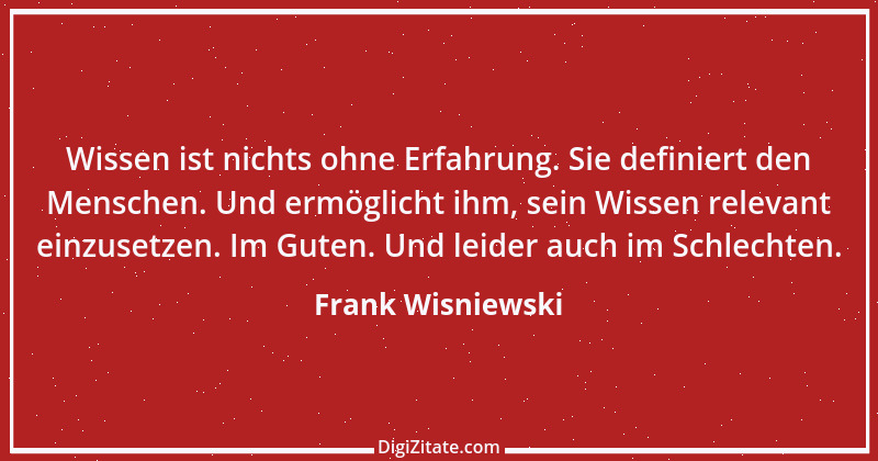 Zitat von Frank Wisniewski 181