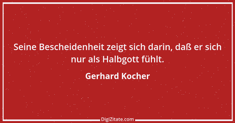 Zitat von Gerhard Kocher 103