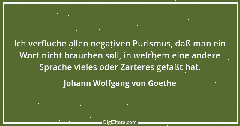 Zitat von Johann Wolfgang von Goethe 3594