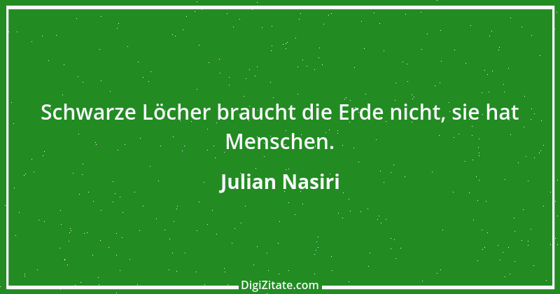 Zitat von Julian Nasiri 48