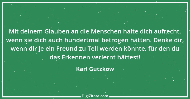 Zitat von Karl Gutzkow 175