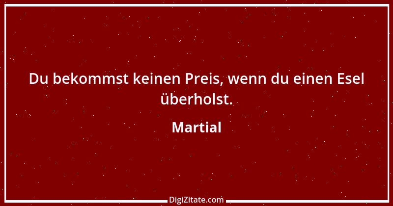 Zitat von Martial 10