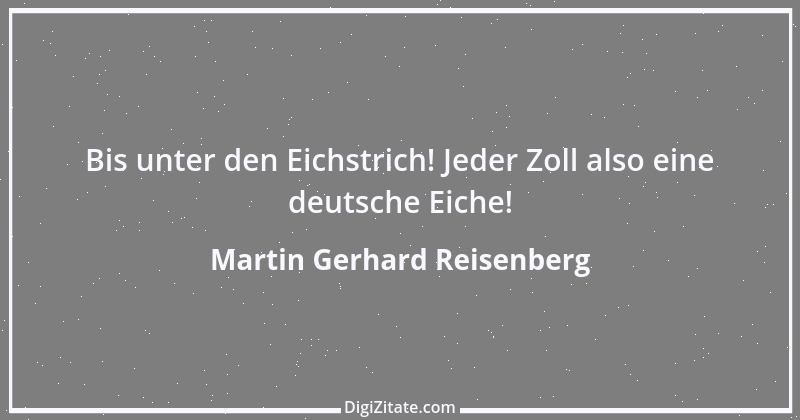 Zitat von Martin Gerhard Reisenberg 1909