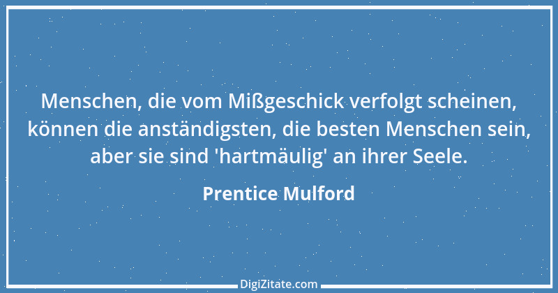 Zitat von Prentice Mulford 116