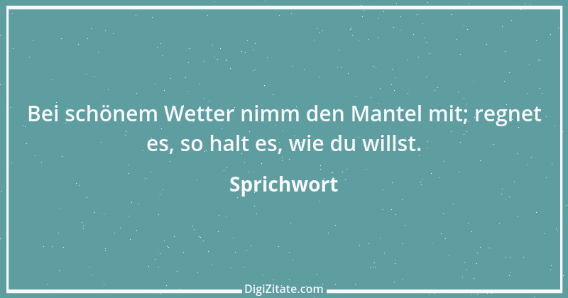 Zitat von Sprichwort 9586