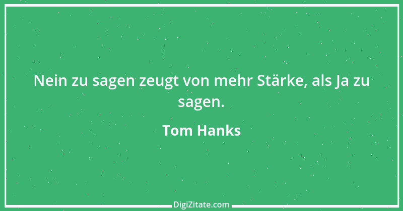 Zitat von Tom Hanks 8