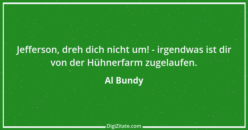 Zitat von Al Bundy 5