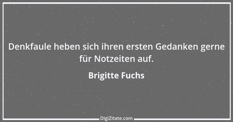 Zitat von Brigitte Fuchs 285