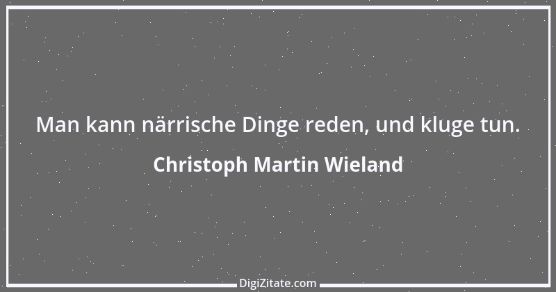 Zitat von Christoph Martin Wieland 18