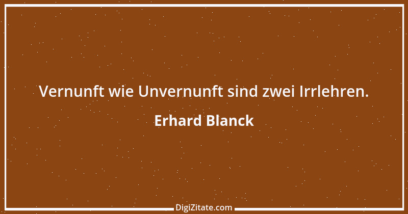 Zitat von Erhard Blanck 150