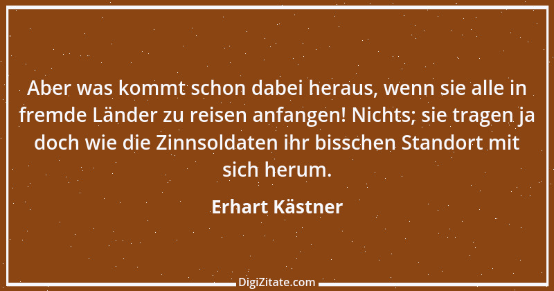 Zitat von Erhart Kästner 4