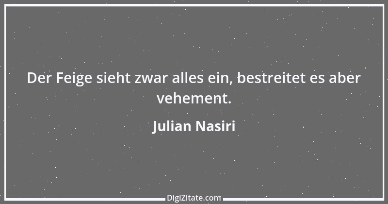 Zitat von Julian Nasiri 49