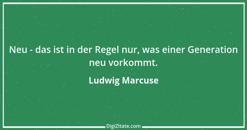 Zitat von Ludwig Marcuse 19