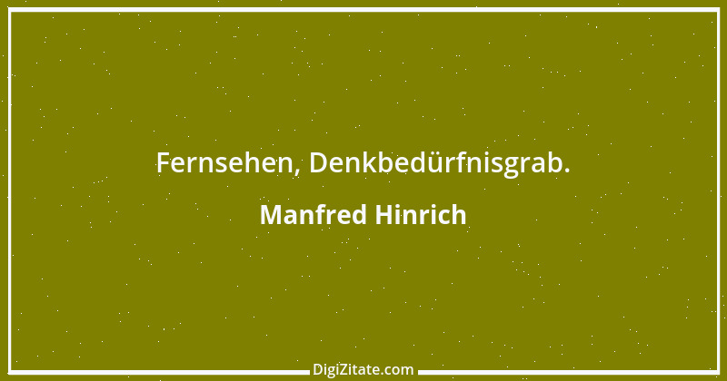 Zitat von Manfred Hinrich 769