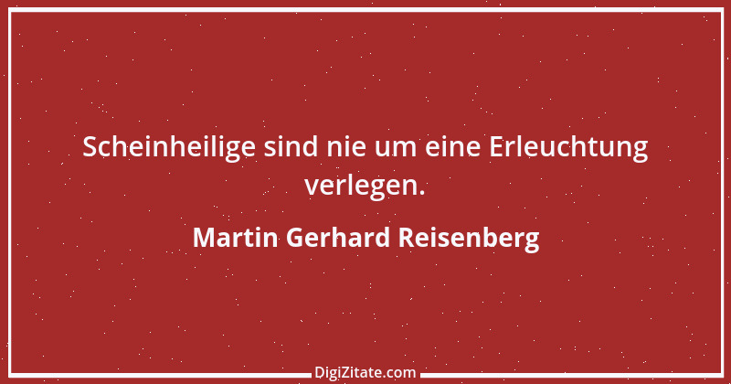 Zitat von Martin Gerhard Reisenberg 910