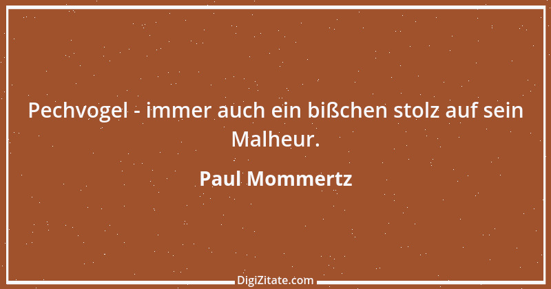 Zitat von Paul Mommertz 317