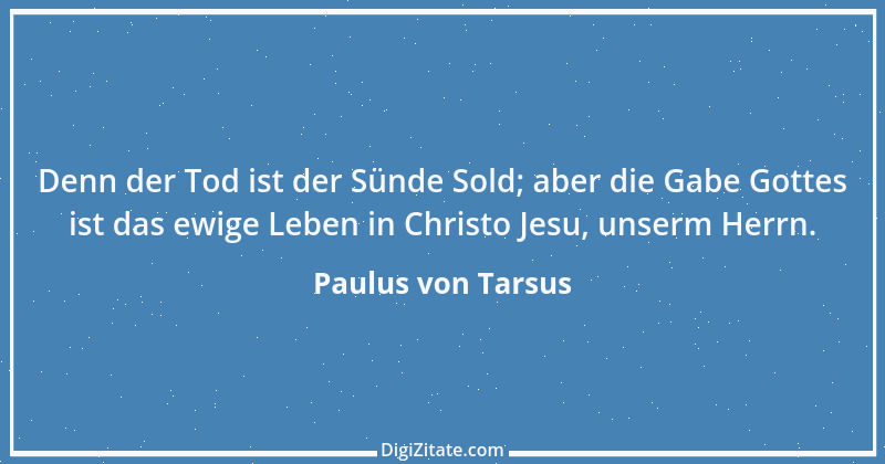 Zitat von Paulus von Tarsus 6