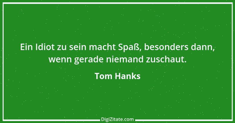 Zitat von Tom Hanks 9