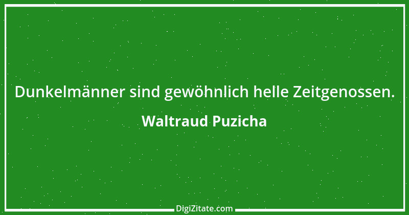 Zitat von Waltraud Puzicha 245