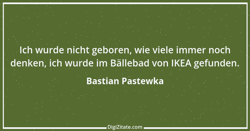 Zitat von Bastian Pastewka 8