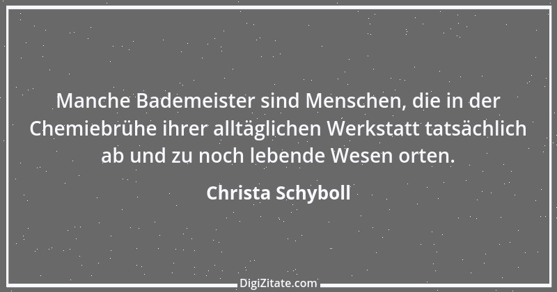 Zitat von Christa Schyboll 63