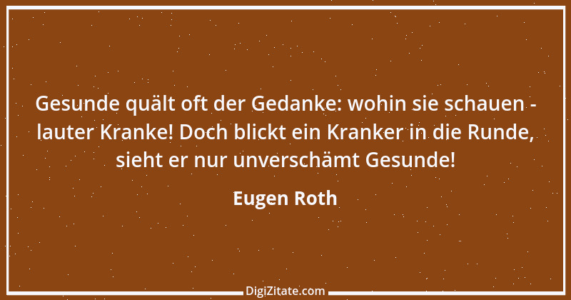 Zitat von Eugen Roth 37