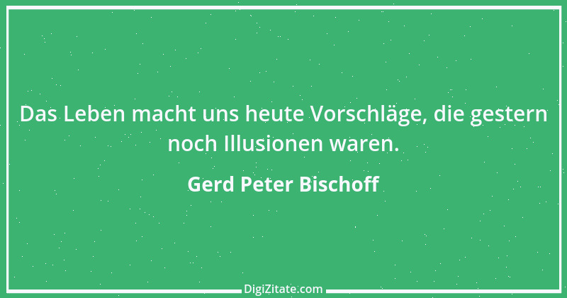 Zitat von Gerd Peter Bischoff 46