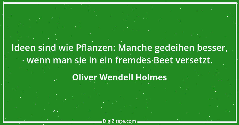 Zitat von Oliver Wendell Holmes 31