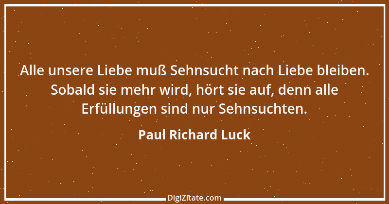 Zitat von Paul Richard Luck 52