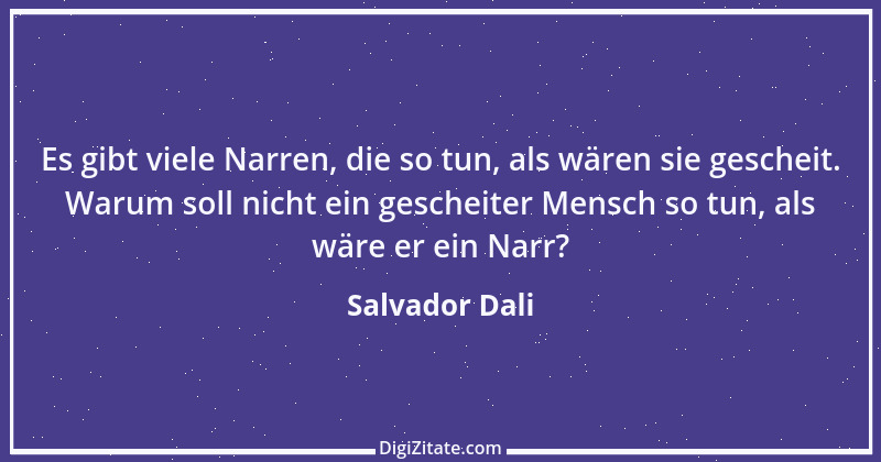 Zitat von Salvador Dali 27