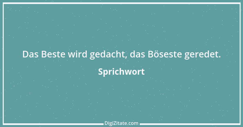 Zitat von Sprichwort 4805