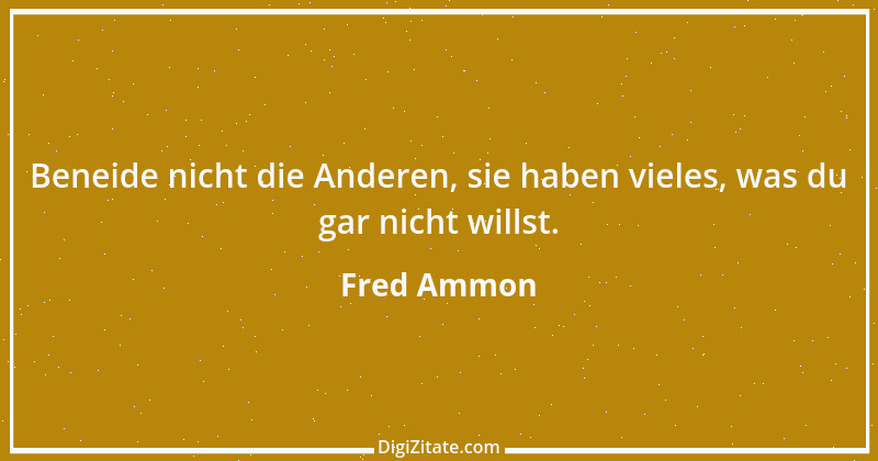 Zitat von Fred Ammon 20