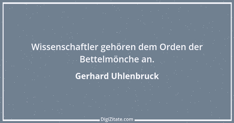 Zitat von Gerhard Uhlenbruck 416