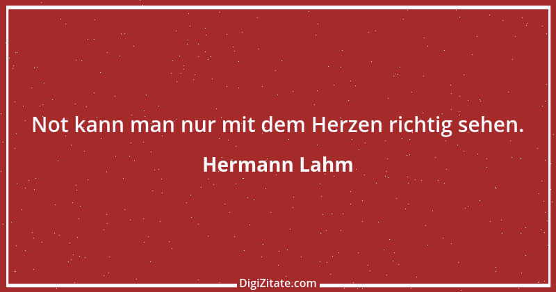 Zitat von Hermann Lahm 76