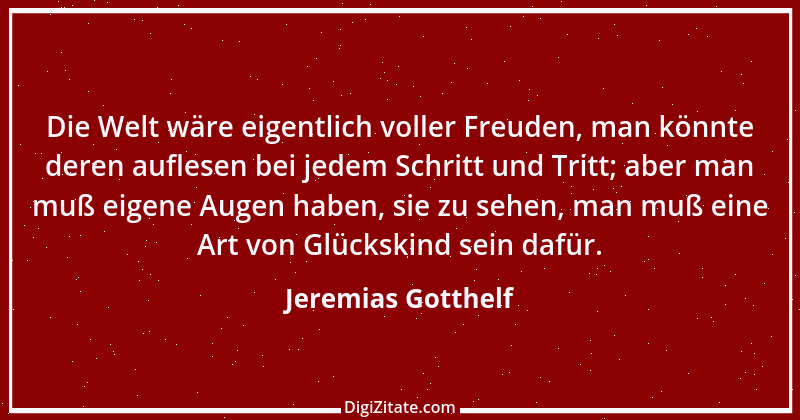 Zitat von Jeremias Gotthelf 260