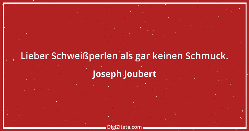 Zitat von Joseph Joubert 276