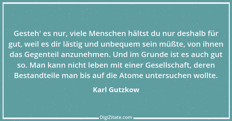 Zitat von Karl Gutzkow 177