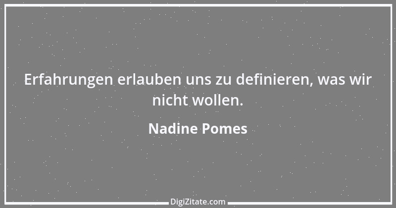 Zitat von Nadine Pomes 8