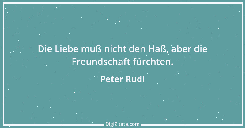 Zitat von Peter Rudl 870