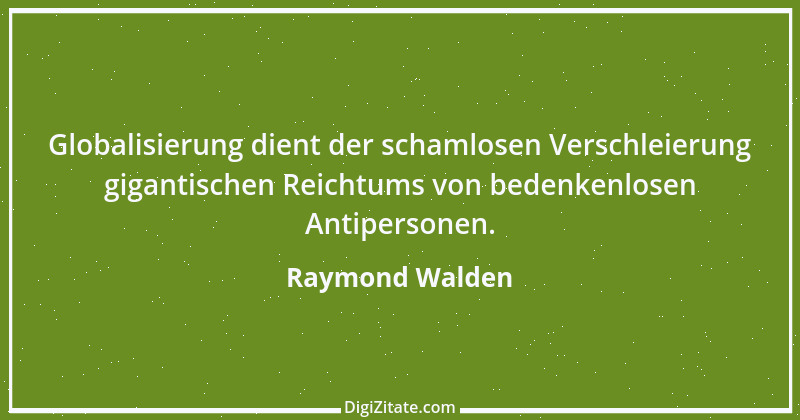 Zitat von Raymond Walden 69