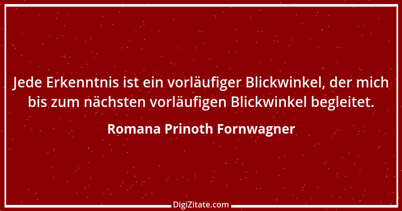 Zitat von Romana Prinoth Fornwagner 23