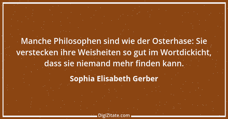 Zitat von Sophia Elisabeth Gerber 45