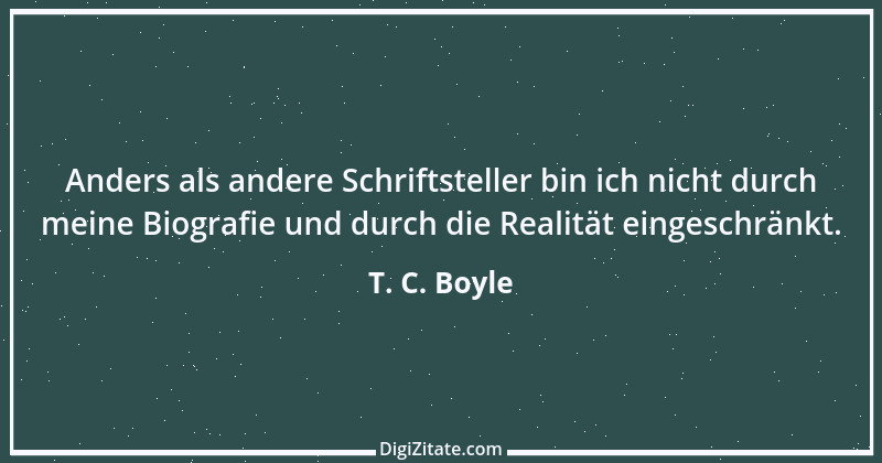 Zitat von T. C. Boyle 7