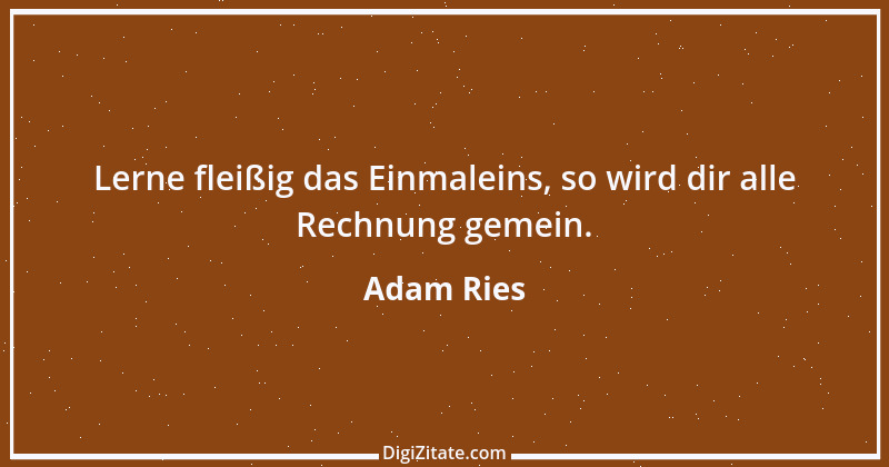 Zitat von Adam Ries 1