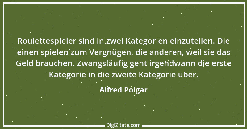 Zitat von Alfred Polgar 11