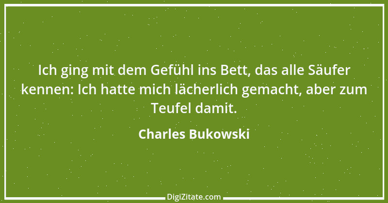 Zitat von Charles Bukowski 21